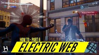 SPIDER MAN HOW TO Use ELECTRIC WEB (PS4) | Gadgets Tutorial | PART 6