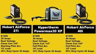 Hypertherm Powermax30 XP vs Hobart 40i vs Hobart 27i - Which To Buy?
