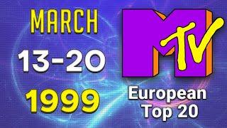 MTV's European Top 20 13 MARCH 1999