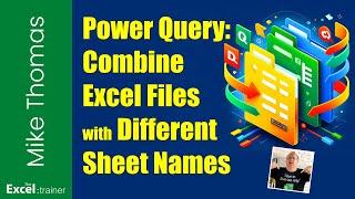 Excel: How to use Power Query to Combine Data from Multiple Excel Files with Different Sheet Names