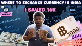 Where To Exchange Currency In India | Best Exchange Rate in India| Thailand Show Money