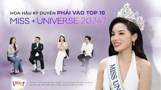 Ông Valentin Trần: "Kỳ Duyên phải vào TOP 10 Miss Universe 2024" | Giao lưu Miss Universe Vietnam