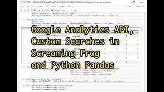 URLs for deletion with Google Analytics API, Custom Searches in Screaming Frog and Python Pandas