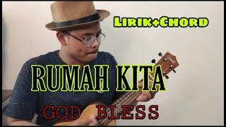 RUMAH KITA - GOD BLESS Cover ukulele