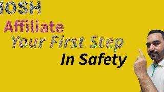 IOSH Affiliate Membership: Your First Step in Health and Safety