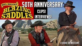 BLAZING SADDLES 50th Anniversary! Exclusive behind the scenes memories! Was it fun? AWOW