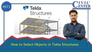 How to select objects in Tekla Structures || Tekla Structures Tutorial