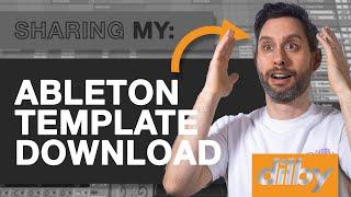 Save Time and Finish More Tracks - Download My Ableton Template