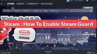 Steam : How to Enable Steam Guard [Tutorial]