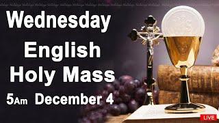 Catholic Mass Today I Daily Holy Mass I Wednesday December 4 2024 I English Holy Mass I 5.00 AM