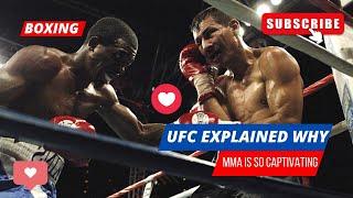 Why Mma Is So Captivating: Ufc Explained