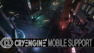 CryEngine Getting Mobile Support