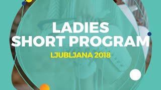 Anna Tarusina (RUS) | Ladies Short Program | Ljubljana 2018