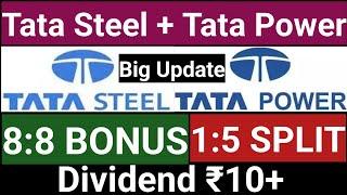 Tata Steel Ltd + Tata Power Ltd | Stocks Lastet Update | Dividend Bonus Or Stock Split With Ex Date