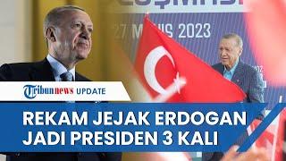 REKAM JEJAK Presiden Erdogan: Menang Pilpres Turki 3 Kali, Pernah Jadi Perdana Menteri 3 Periode