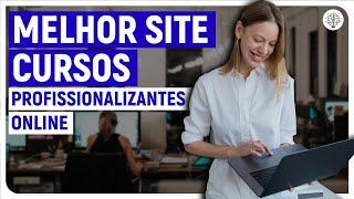 MELHOR SITE para CURSOS PROFISSIONALIZANTES ( cursos online )