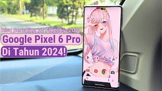 SPEK FLAGSHIP PALING KOMPLIT Di Harga 3 JUTAAN! | Google Pixel 6 Pro Review Di Tahun 2024!