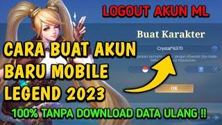 CARA MEMBUAT AKUN BARU MOBILE LEGEND TANPA DOWNLOAD DATA ULANG TERBARU 2023