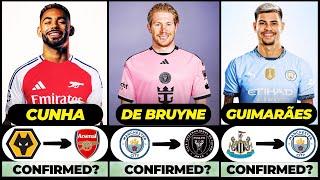  ALL LATEST CONFIRMED TRANSFER AND RUMOURS 2024,  De Bruyne, Cunha, Guimarães️