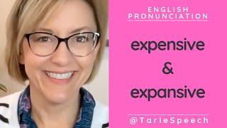 How to Pronounce EXPENSIVE & EXPANSIVE - American English Pronunciation Lesson