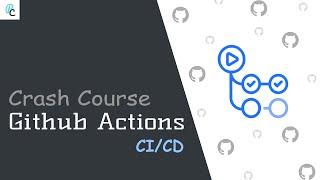 Github Actions Crash Course | CI/CD