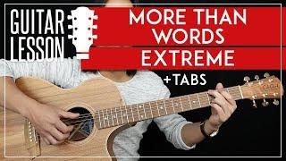 More Than Words Guitar Tutorial - Extreme Guitar Lesson  |TABS + Fingerpicking + Guitar Cover|