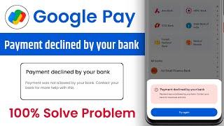 Payment declined by your bank google pay 2025 - Google pay payment declined by your bank