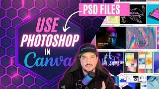 How to Use Photoshop, PSD files in Canva | Game-Changer