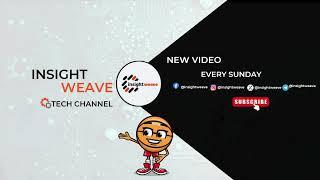 Welcome To Insightweave ️ Tech Channel