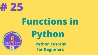 # 25 Functions in Python | Python Tutorial for Beginners