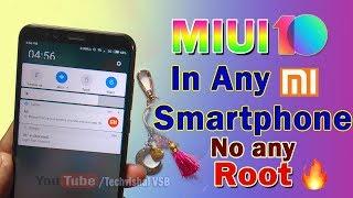 MIUI 10 Install Any Xiaomi & Android Mobile Redmi Note 5 & Note 4 | New MIUI 10 Theme | No any ROOT