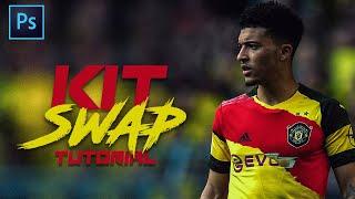 Kit Swap | Jersey Swap | Basic Photoshop Tutorial