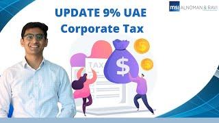 UAE Corporate Tax 9% Updated! Consultation Document Details | Explained | Company Income Now Taxed