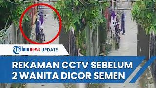 TEREKAM CCTV! Detik-detik 2 Wanita Ikuti Pelaku Bawa Motor sebelum Dibunuh dan Jasad Dicor Semen