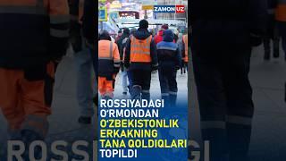 Rossiyadagi o‘rmondan o‘zbekistonlik erkakning tana qoldiqlari topildi