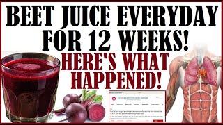 Beet Juice For 12 Weeks! Here's What Happened!