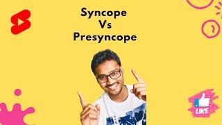 Syncope Vs Pre-syncope