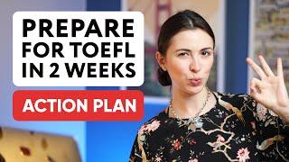 How to prepare for TOEFL in 2 weeks