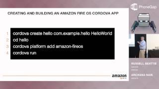 Multi-Device HTML5 Hybrid Web Apps With Amazon WebView  | PhoneGap Day US 2014