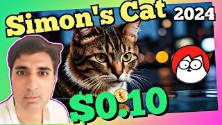 Will Simon's Cat Coin Reach  $0.10 in 2024?| Simon's Cat Binance Listing| Simon's Cat Prediction