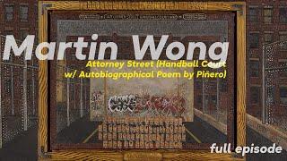 Martin Wong - Attorney Street (w/ Autobiographical Poem by Piñero) - Art Slice Podcast Full Episode