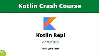 Kotlin REPL : What is REPL ?