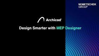 Design Smarter with Archicad MEP Designer | Integrated MEP Solutions