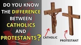 DIFFERENCES between CATHOLIC and PROTESTANT Religion. - Watch the VIDEO!