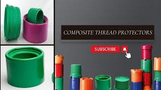 COMPOSITE THREAD PROTECTORS | DIC | DIC Oil Tools