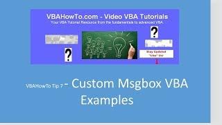 VBAHowTo Tip 7: Custom Msgbox VBA Examples