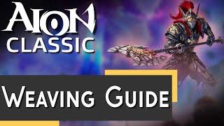 [Aion Classic] Weaving Guide - How to Weave on Aion 2021