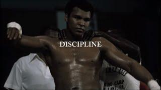 Discipline.