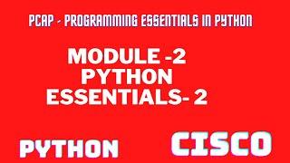 Python Essentials 2||MODULE-2 ANSWER|| CISCO ANSWER||PCAP - Programming||Module 2 answer