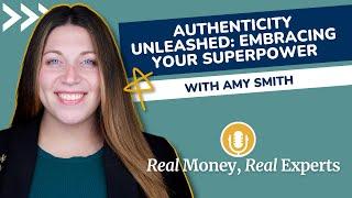 Authenticity Unleashed: Embracing Your Superpower with Amy Smith